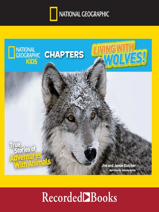 Title details for Living with Wolves! by Jim Dutcher - Available